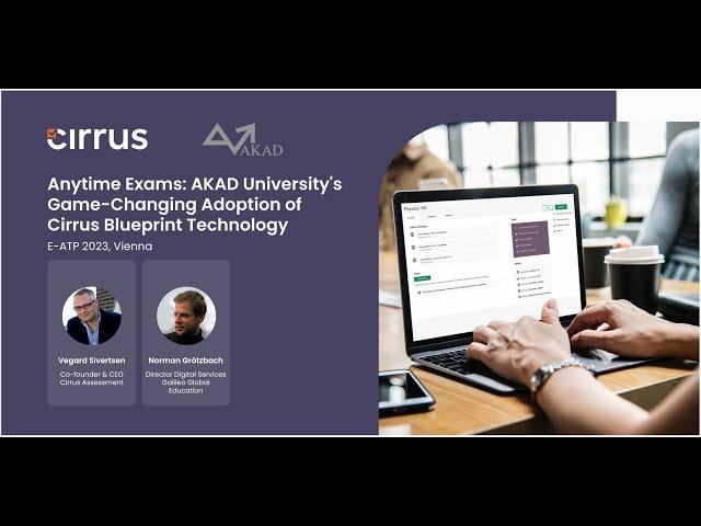 E-ATP Vienna 2023. AKAD University's Game-Changing Adoption of Cirrus Blueprint Technology