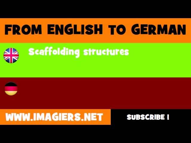 DEUTSCH   ENGLISCH  = Gerüstkonstruktionen