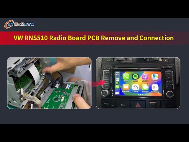 2024 Newest CarPlay & Android Auto |  VW RNS510 Radio Board PCB Remove and Connection ，Step by Step