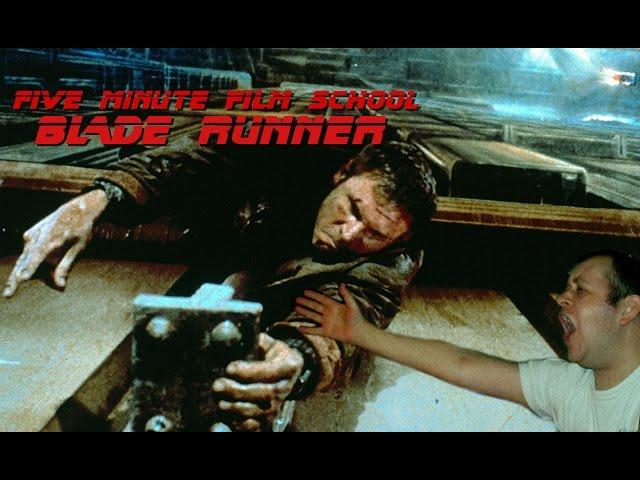 Five Minute Film School Blade Runner