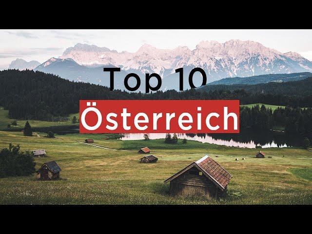 Top 10 geniale Ausflugsziele  in Österreich