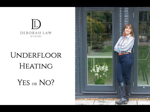 Underfloor Heating - Yes or No?