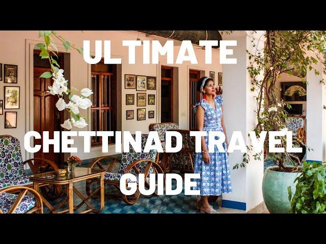 The ULTIMATE Guide to Chettinad| Things to do in Chettinad