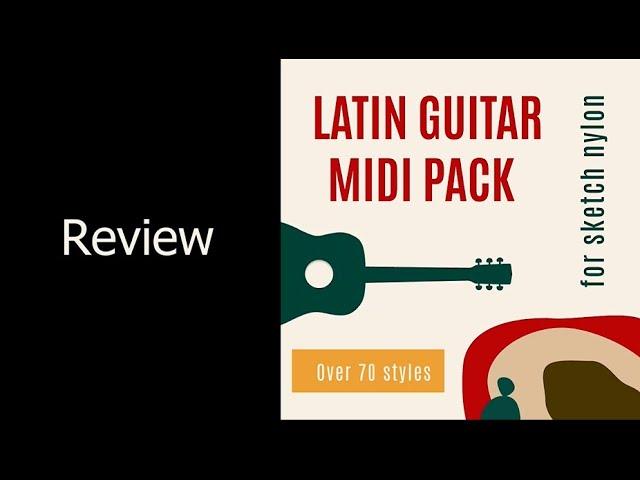 Latin Guitar MIDI PACK Review