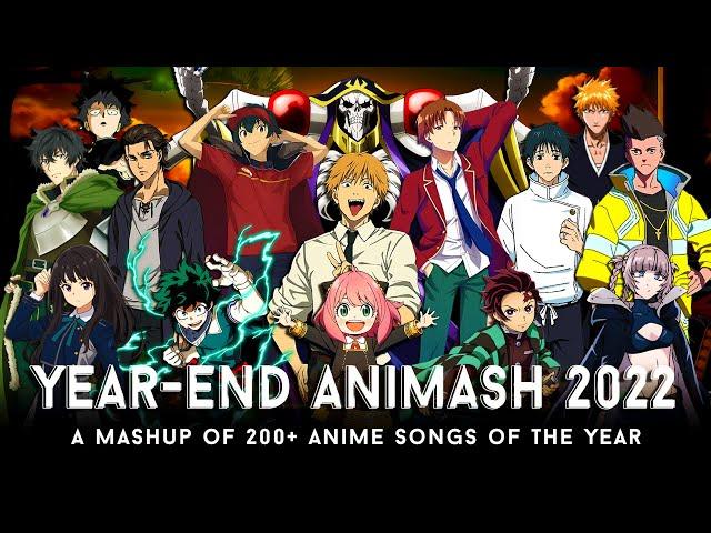 2022 ANIMASH: A Year-End Megamix | A Mashup of 250+ Anime Songs // by CosmicMashups