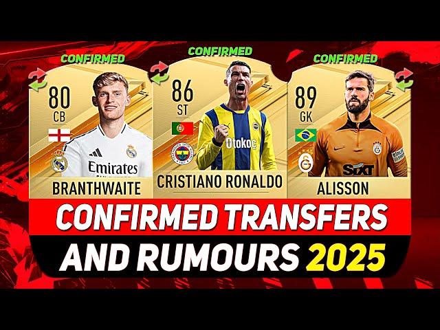 NEW CONFIRMED TRANSFERS & RUMOURS!  ft. CRISTIANO RONALDO, ALISSON, BRANTHWAITE...etc