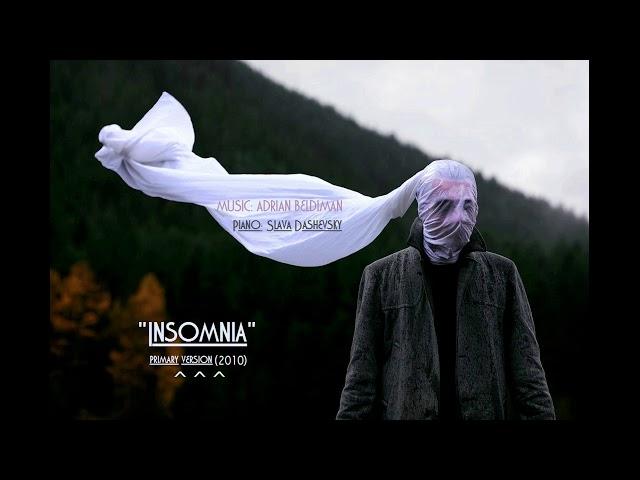 "Insomnia". Music: Adrian Beldiman (original version)