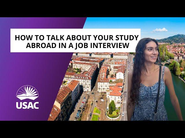 How to Talk About Your Study Abroad in a Job Interview