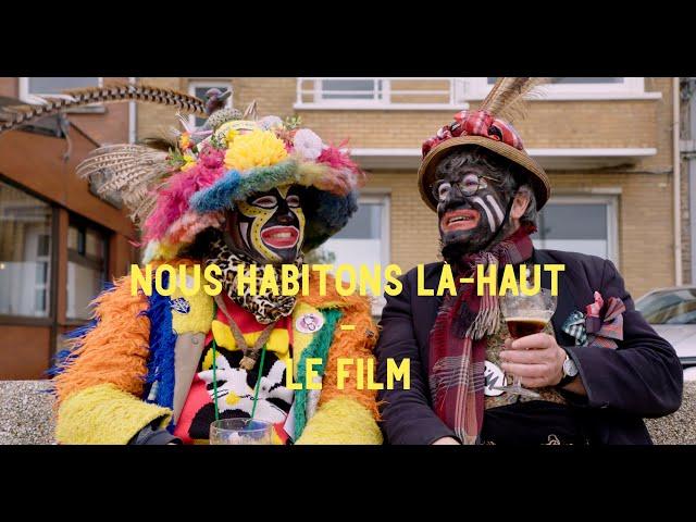 Nous Habitons Là Haut - Le Film