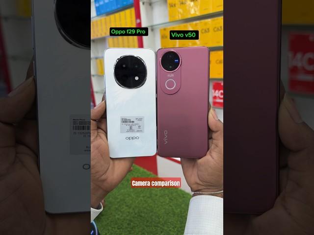 Vivo v50 Vs Oppo f29 Pro Camera Comparison 