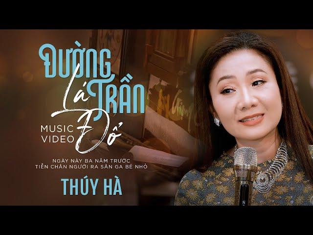 Đường Trần Lá Đổ - Giọng ca lạ đầy cảm xúc Thúy Hà (4K MV)