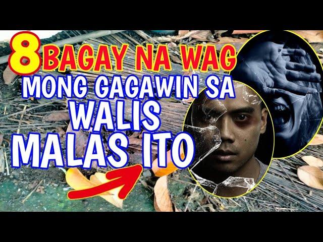 8 BAGAY NA HUWAG MONG GAGAWIN SA WALIS, MALAS ITO...HUMHOM!