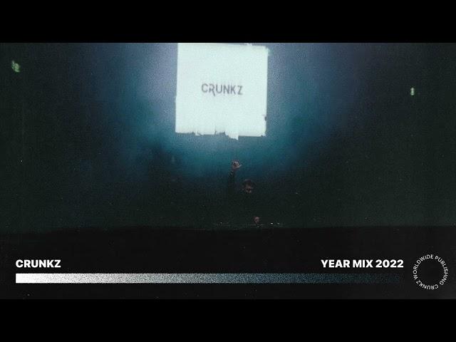 Crunkz Year Mix 2022 (Future / Electro / Tech House)