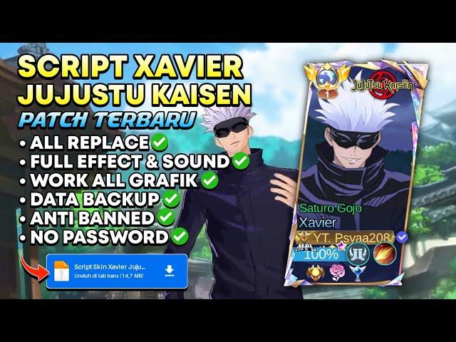 NEW REVAMP!! Script Skin Xavier Jujutsu Kaisen | Full Effect & Full Sound | No Password