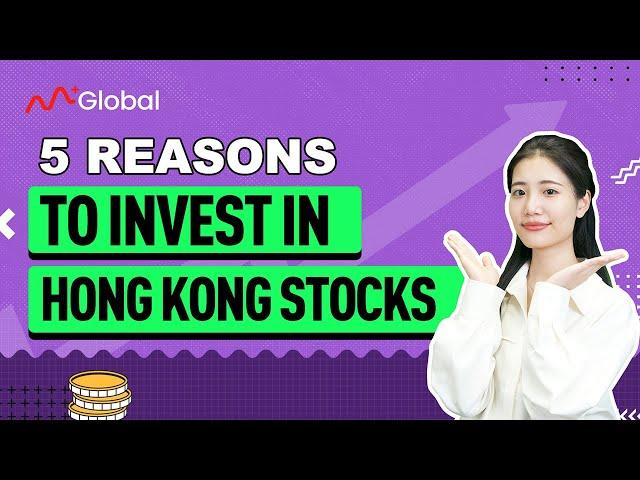 5 Reasons for Investing In Hong Kong stocks