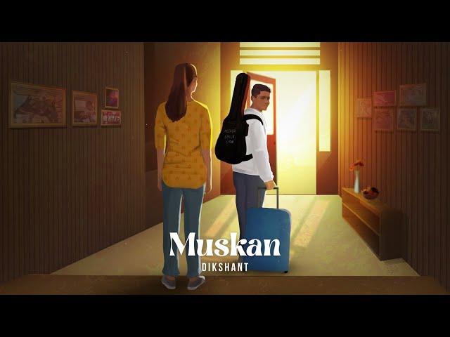 Dikshant - Muskan (Official Audio)