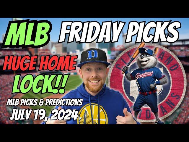 HUGE MLB LOCK!! MLB Picks Today 7/19/2024 | Free MLB Picks, Predictions & Sports Betting Advice