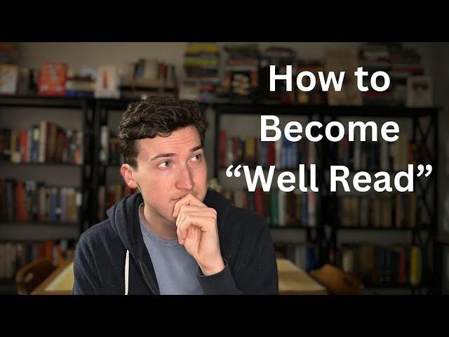 How to Become "Well Read"