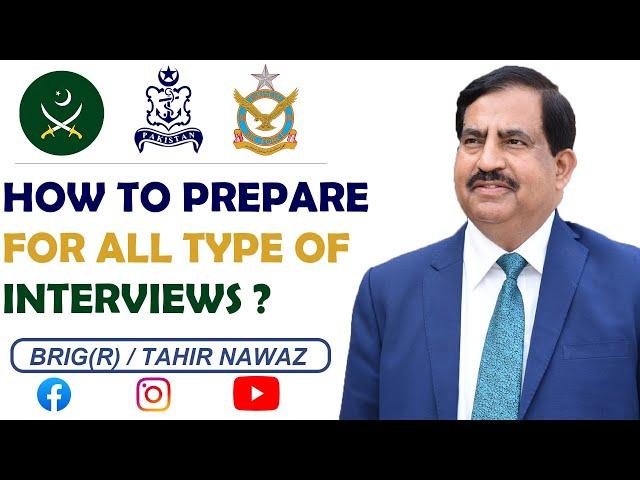 HOW TO PASS ANY INTERVIEW ? (Pak-Army, AirForce,Navy) FOLLOW THESE TIPS I By Brigadier DrTahir Nawaz