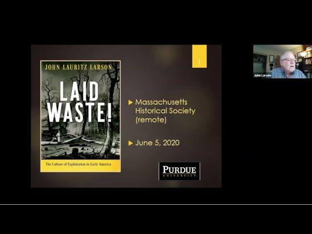 Webinar - Laid Waste! The Culture of Exploitation in Early America