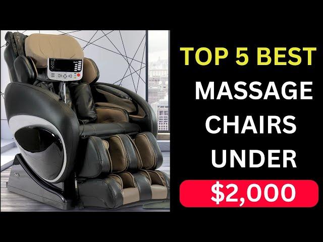 Top 5 Best Massage Chairs Under $2000 On Amazon You Can Buy