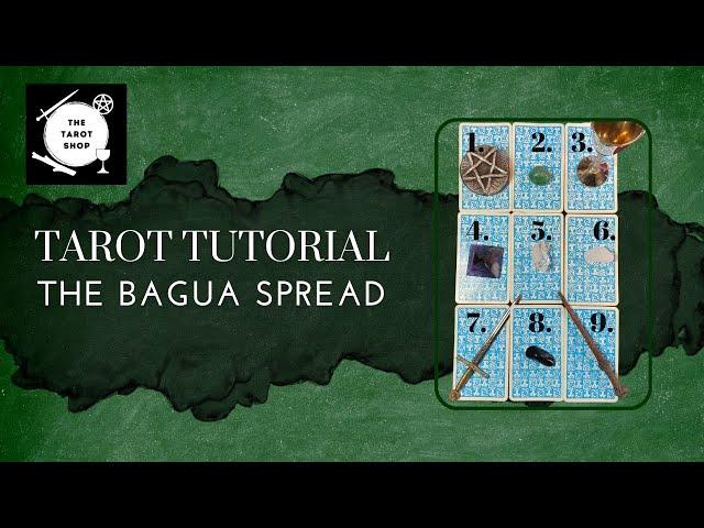 Beginner’s Tarot Spread – The Feng Shui Bagua – It’s Easy and Quick