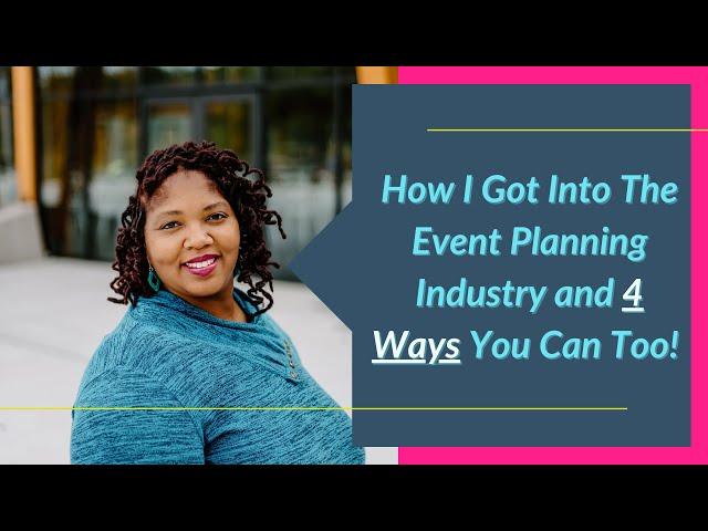 4 Ways to Get Into the Event Industry