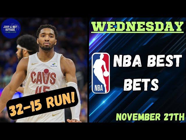 32-15 Run! NBA Best Bets, Picks, & Predictions for Today, November 27th!