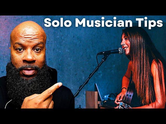 Top 5 Tips For Solo Musicians