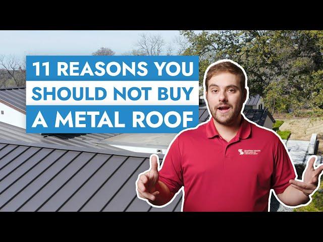 11 Reasons You Should NOT Buy a Metal Roof