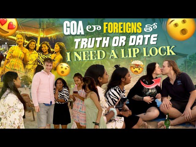 Goa లా Foreigns తో Truth Or Dare||kirakkaveri|| Need A Lip LockFire Girls