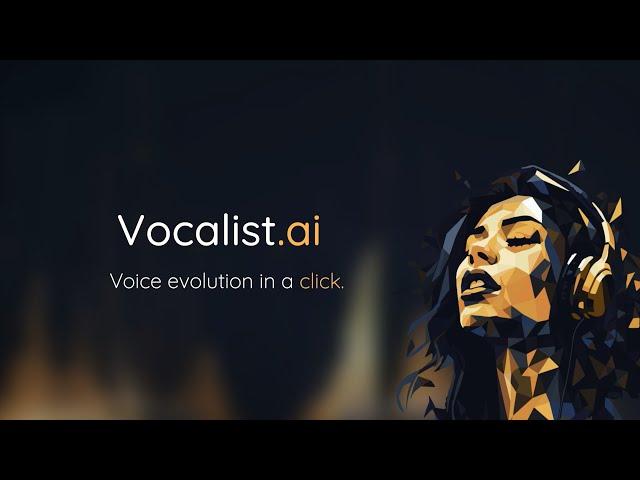 Getting Started With Vocalist.ai