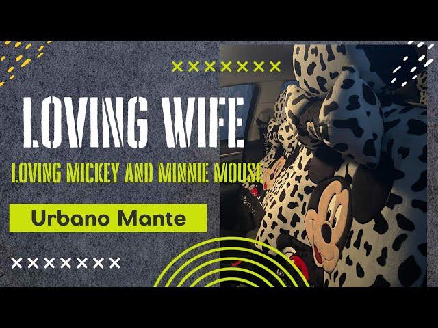Loving Wife, Loving Mickey | Mickey and Minnie Mouse Collection | Urbano Mante