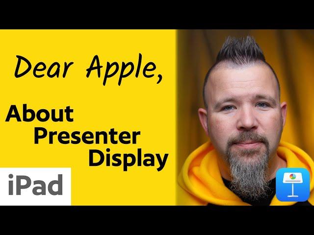 Dear Apple: About Presenter Display on iPad