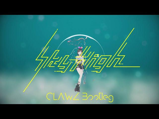 Kizuna AI - Sky High (CLAWZ Bootleg)