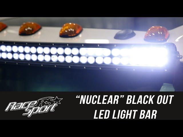 In the Garage with Total Truck Centers: Race Sport "NUCLEAR" Black Out Light Bar, Part 2