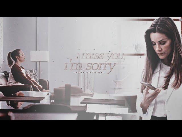 Maya & Carina | I miss you, I'm sorry