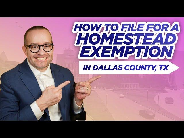 How to File for a Homestead Exemption in Dallas County TX - #movingtodallas #dallasrealtor