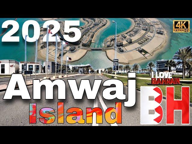 AMWAJ ISLAND BAHRAIN 2025 4K FULL HD