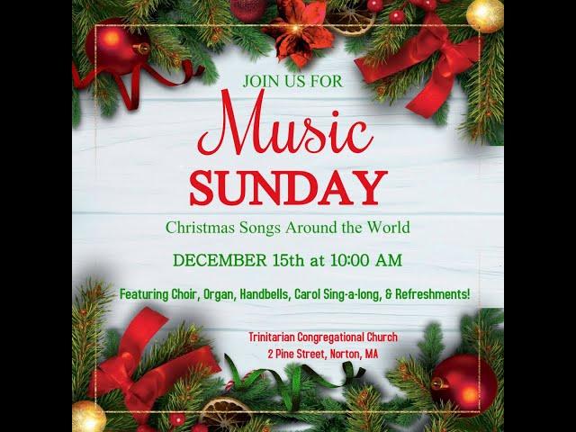 Music Sunday Christmas Concert & Caroling on the 3rd Sunday of Advent, December 15, 2024