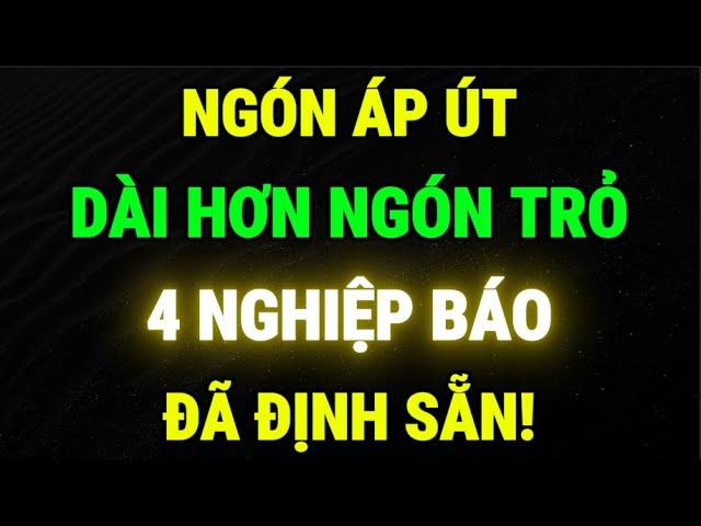 Người Có Ngón Tay Áp Út Dài Hơn Ngón Trỏ – Báo Hiệu 4 Biến Cố Lớn Trong Đời | Lời Phật Dạy