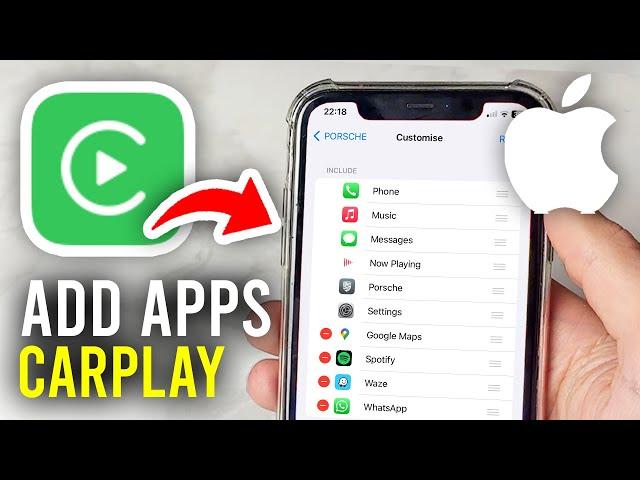 How To Add iPhone Apps To Apple CarPlay - Full Guide