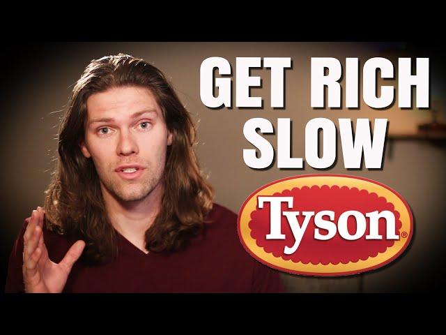 I just bought $5,000 of this get rich slow stock | Tyson Foods