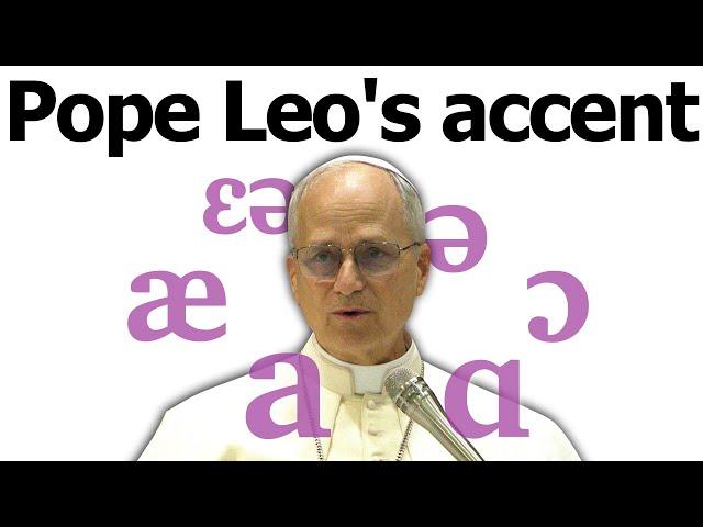 The accent of the new Pope Leo XIV!