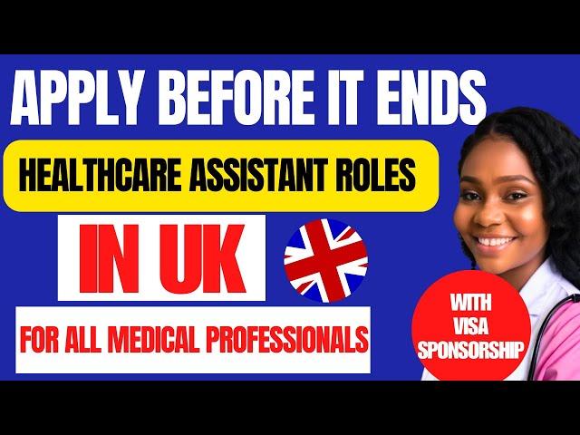 Visa Sponsorship Care Assistant Roles In UK for Overseas Medical Professionals | Free to Apply