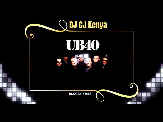 UB40 Greatest Hits | DJ CJ Kenya | Reggea Classics Vol 1 #DjCjKenya