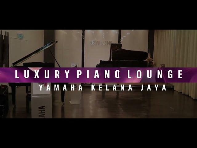 Yamaha Music Malaysia Kelana Jaya, Luxury Piano Lounge