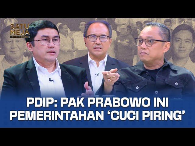 Keras! Deddy Sitorus PDIP Ungkap Pemerintahan Prabowo 'Cuci Piring' | SATU MEJA