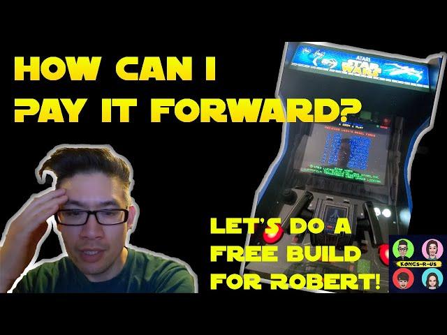 Pay It Forward: Kong-R-Us Edition - FREE Star Wars Arcade 1Up Mod & Build