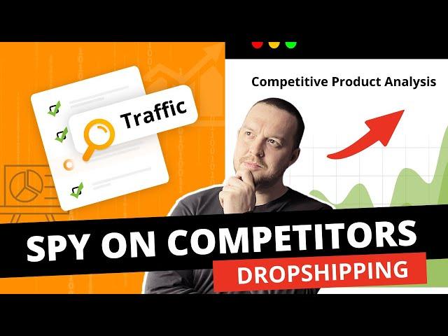 How to Spy on Your Dropshipping Competitors in 2024
